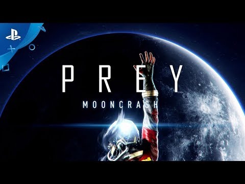 Prey: Mooncrash – E3 2018 Launch Trailer | PS4